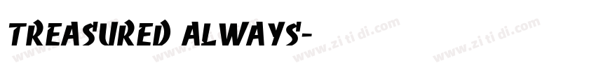 treasured always字体转换